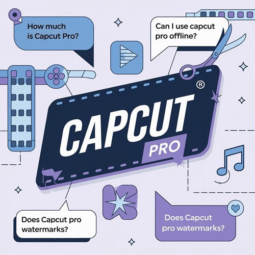 CapCut Pro FAQs