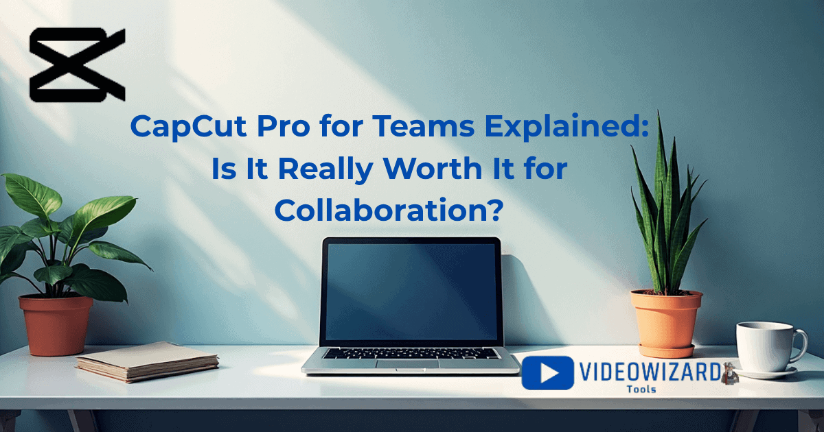 capcut pro for teamss