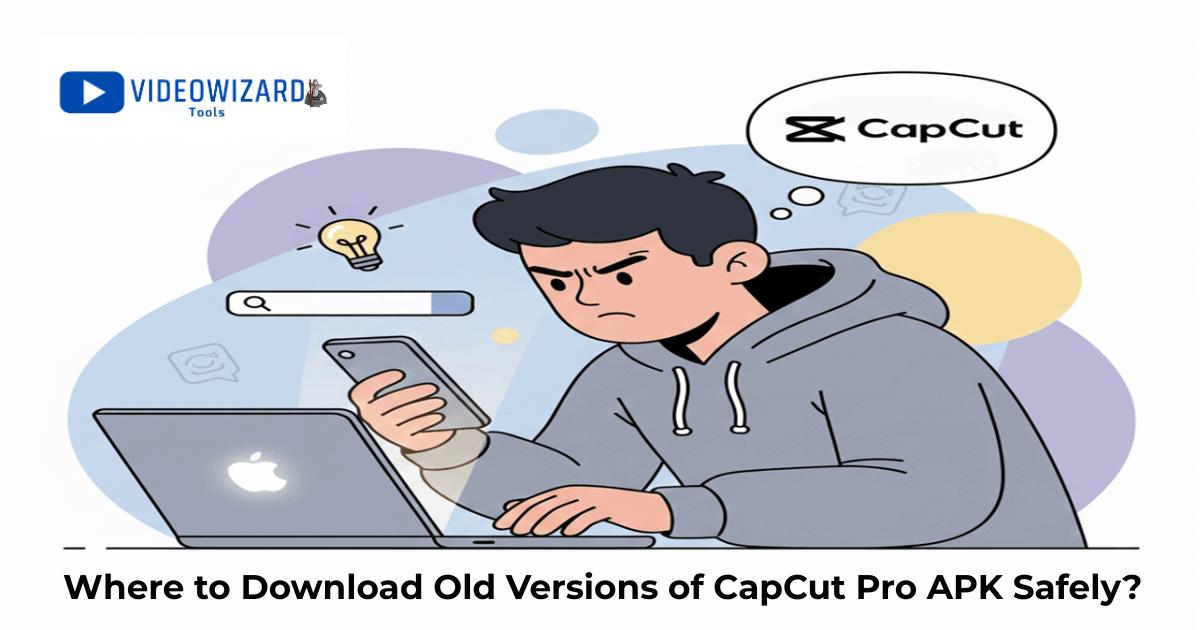 where download old versions of capcut pro apk safely