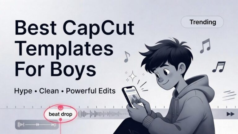 Best CapCut Template For Boys