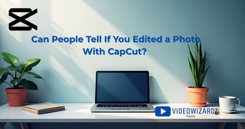 Can People Tell If You Edited a Photo With CapCut