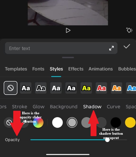 CapCut text editing interface with the Styles tab open, showing options like stroke, glow, background, shadow, curve, and spacing. Red arrows highlight the opacity slider at the bottom and the shadow button on the right for customizing caption appearance.