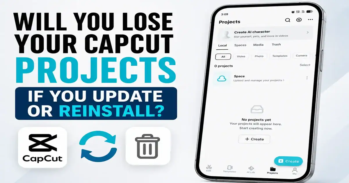 Will You Lose Your CapCut Projects If You Update